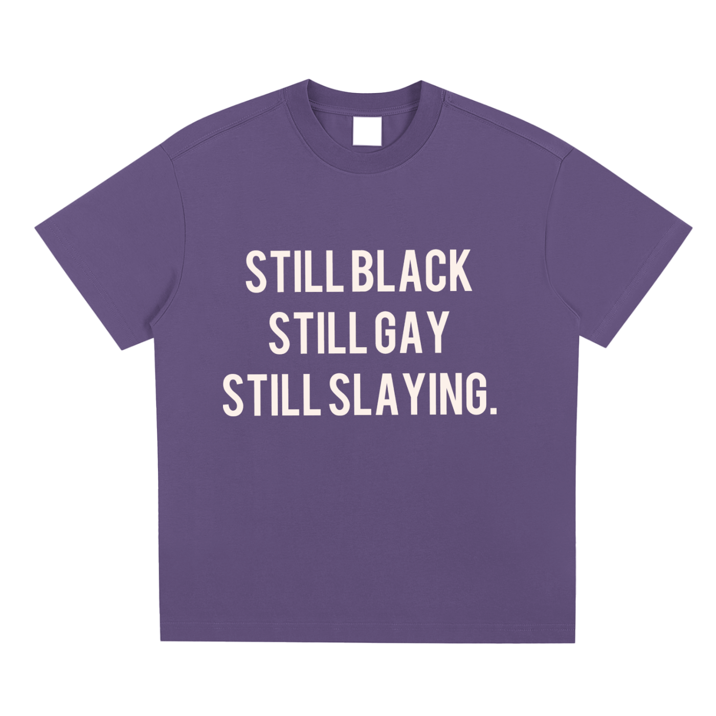 "Still Slaying" Sorona Quick-Dry Cooling T-shirt